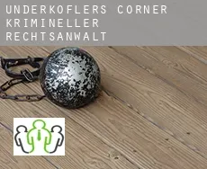 Underkoflers Corner  krimineller rechtsanwalt