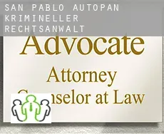 San Pablo Autopan  krimineller rechtsanwalt