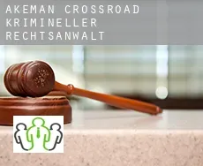 Akeman Crossroad  krimineller rechtsanwalt
