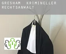 Gresham  krimineller rechtsanwalt