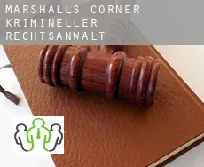 Marshalls Corner  krimineller rechtsanwalt