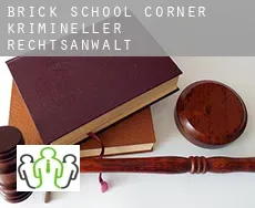 Brick School Corner  krimineller rechtsanwalt