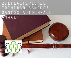 Ziltlaltepec de Trinidad Sanchez Santos Autounfall Anwalt