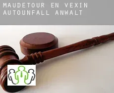 Maudétour-en-Vexin  Autounfall Anwalt
