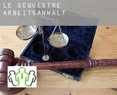 Le Sequestre  arbeitsanwalt