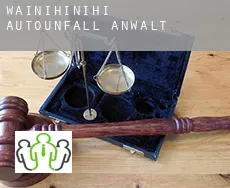 Wainihinihi Autounfall Anwalt