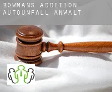 Bowmans Addition  Autounfall Anwalt