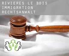 Rivières-le-Bois immigration rechtsanwalt