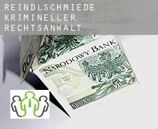 Reindlschmiede  krimineller rechtsanwalt