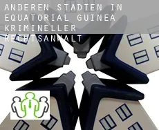Anderen Städten in Equatorial Guinea  krimineller rechtsanwalt