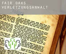 Fair Oaks  verletzungsanwalt