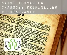 Saint-Thomas-la-Chaussée  krimineller rechtsanwalt
