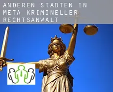 Anderen Städten in Meta  krimineller rechtsanwalt
