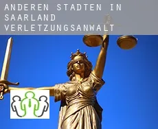 Anderen Städten in Saarland  verletzungsanwalt