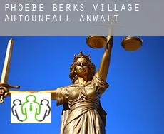 Phoebe Berks Village  Autounfall Anwalt