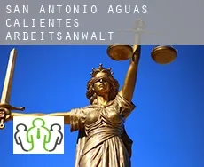 San Antonio Aguas Calientes  arbeitsanwalt