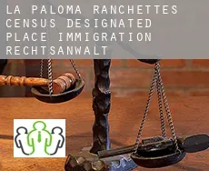 La Paloma Ranchettes  immigration rechtsanwalt