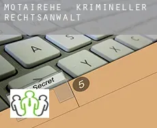 Motairehe  krimineller rechtsanwalt