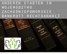 Anderen Städten in Wojewodztwo Zachodniopomorskie  bankrott rechtsanwalt