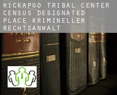 Kickapoo Tribal Center  krimineller rechtsanwalt