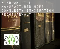 Windham Hill Manufactured Home Community  immigration rechtsanwalt