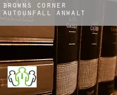 Browns Corner  Autounfall Anwalt