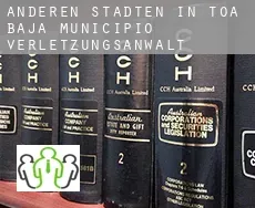 Anderen Städten in Toa Baja Municipio  verletzungsanwalt