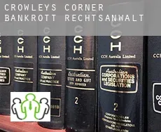 Crowleys Corner  bankrott rechtsanwalt