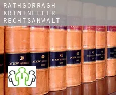 Rathgorragh  krimineller rechtsanwalt