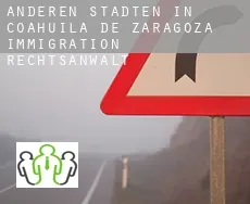 Anderen Städten in Coahuila de Zaragoza  immigration rechtsanwalt