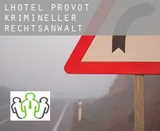 L'Hôtel Provôt krimineller rechtsanwalt