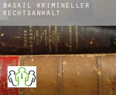 Basail  krimineller rechtsanwalt