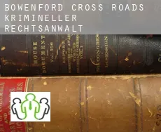 Bowenford Cross Roads  krimineller rechtsanwalt