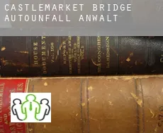Castlemarket Bridge  Autounfall Anwalt