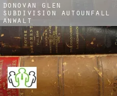 Donovan Glen Subdivision  Autounfall Anwalt