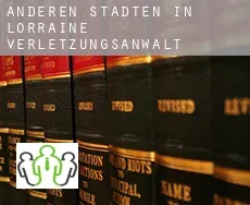 Anderen Städten in Lorraine  verletzungsanwalt