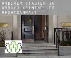 Anderen Städten in Arroyo  krimineller rechtsanwalt