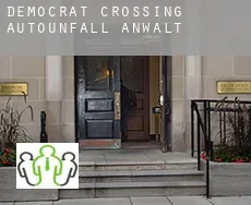 Democrat Crossing  Autounfall Anwalt
