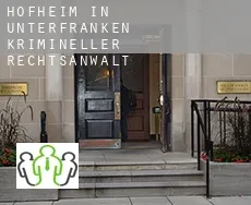 Hofheim in Unterfranken  krimineller rechtsanwalt