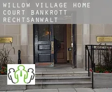 Willow Village Home Court  bankrott rechtsanwalt