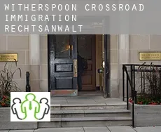 Witherspoon Crossroad  immigration rechtsanwalt