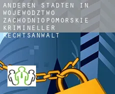 Anderen Städten in Wojewodztwo Zachodniopomorskie krimineller rechtsanwalt