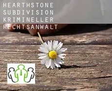 Hearthstone Subdivision  krimineller rechtsanwalt
