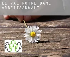 Le Val Notre-Dame  arbeitsanwalt