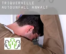 Triquerville  Autounfall Anwalt