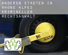 Anderen Städten in Rhone-Alpes  krimineller rechtsanwalt