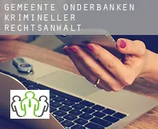 Gemeente Onderbanken  krimineller rechtsanwalt