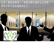 Le Bourg  krimineller rechtsanwalt