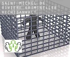 Saint-Michel-de-Rivière  krimineller rechtsanwalt