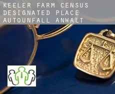 Keeler Farm  Autounfall Anwalt